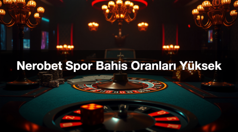 nerobet spor bahis oranlar y ksek 1787067822364
