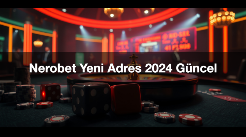 nerobet yeni adres 2024 g ncel 1787067723954